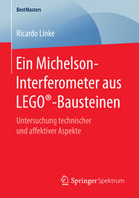 Ein Michelson-Interferometer aus LEGO®-Bausteinen