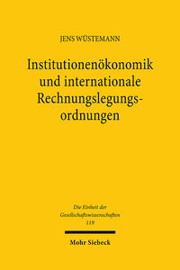 Institutionenökonomik und internationale Rechnungslegungsordnungen