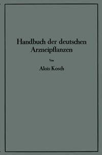 Handbuch der Deutschen Arzneipflanzen