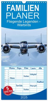 Familienplaner 2025 - Fliegende Legenden - Warbirds mit 5 Spalten (Wandkalender, 21 x 45 cm) CALVENDO