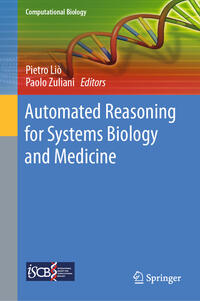 Automated Reasoning for Systems Biology and Medicine