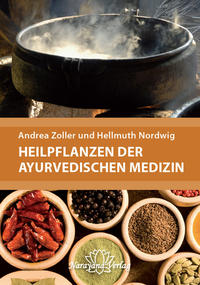 Heilpflanzen der Ayurvedischen Medizin