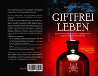 Giftfrei leben