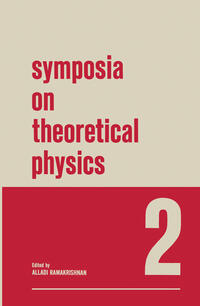 Symposia on Theoretical Physics