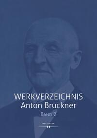 Werkverzeichnis Anton Bruckner