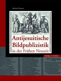 Antijesuitische Bildpublizistik in der Frühen Neuzeit