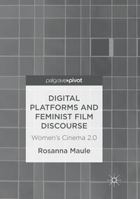 Digital Platforms and Feminist Film Discourse