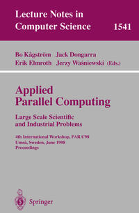 Applied Parallel Computing. Large Scale Scientific and Industrial Problems