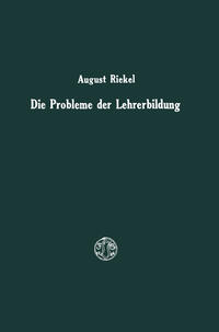 Die Probleme der Lehrerbildung