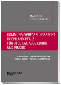 Kommunalverfassungsrecht Rheinland-Pfalz für Studium, Ausbildung und Praxis