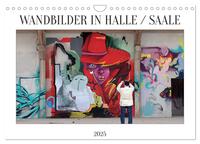 WANDBILDER IN HALLE / SAALE (Wandkalender 2025 DIN A4 quer), CALVENDO Monatskalender