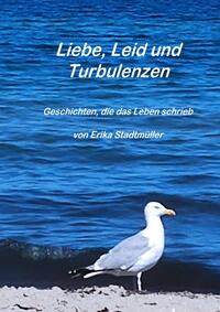 Liebe, Leid und Turbulenzen