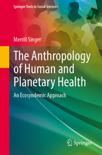 The Anthropology of Human and Planetary Health