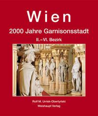 Wien. 2000 Jahre Garnisonsstadt, Band 4 – Teil 1