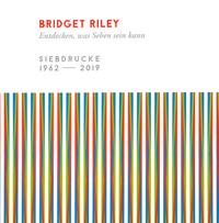 Bridget Riley. Entdecken, was Sehen sein kann