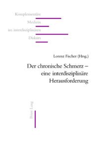 Der chronische Schmerz – eine interdisziplinäre Herausforderung