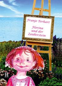 Florina und der Zauberstein