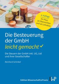 Die Besteuerung der GmbH – leicht gemacht