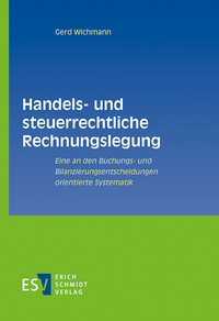 Handels- und steuerrechtliche Rechnungslegung