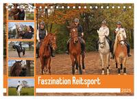 Faszination Reitsport (Tischkalender 2025 DIN A5 quer), CALVENDO Monatskalender