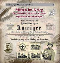 Mitten im Krieg - Der Weltkrieg 1914/18 und seine regionalen Auswirkungen