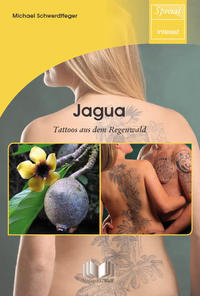 Jagua – Tattoos aus dem Regenwald