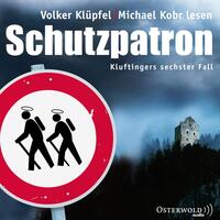 Schutzpatron (Ein Kluftinger-Krimi 6)