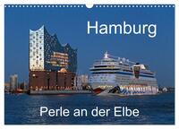 Hamburg - Perle an der Elbe (Wandkalender 2025 DIN A3 quer), CALVENDO Monatskalender