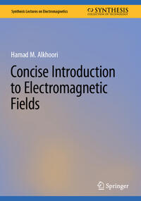 Concise Introduction to Electromagnetic Fields