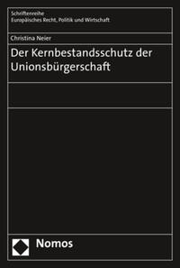 Der Kernbestandsschutz der Unionsbürgerschaft