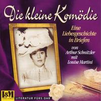 Die kleine Komödie von Arthur Schnitzler mit Louise Martini