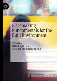 Placemaking Fundamentals for the Built Environment