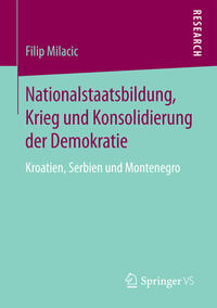 Nationalstaatsbildung, Krieg und Konsolidierung der Demokratie