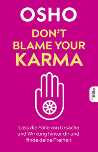 Don’t blame your Karma