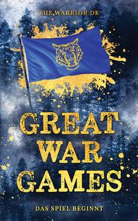 GREAT WAR GAMES