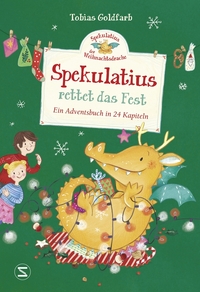 Spekulatius, der Weihnachtsdrache. Spekulatius rettet das Fest