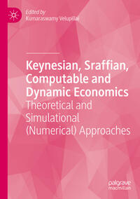 Keynesian, Sraffian, Computable and Dynamic Economics