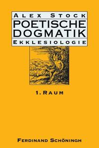 Poetische Dogmatik: Ekklesiologie