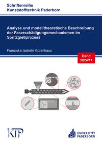 Analyse und modelltheoretische Beschreibung der Faserschädigungsmechanismen im Spritzgießprozess