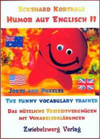 Humor auf Englisch II - Jokes and puzzles. The funny vocabulary trainer