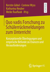 Quo vadis Forschung zu Schülerrückmeldungen zum Unterricht