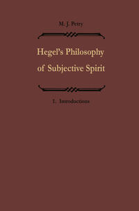 Hegels Philosophie des subjektiven Geistes / Hegel’s Philosophy of Subjective Spirit