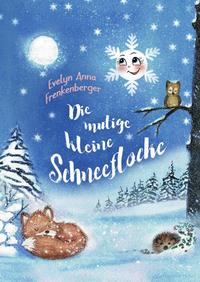 Die mutige kleine Schneeflocke