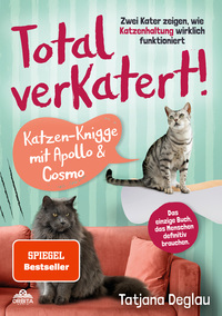 Total verkatert! Katzen-Knigge mit Apollo & Cosmo