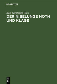 Der Nibelunge Noth und Klage