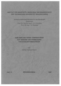 Zum Einfluss tiefer Temperaturen auf Verbund und Rissbildung von Stahlbetonbauteilen