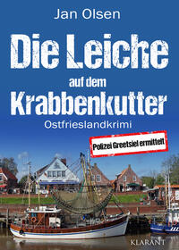 Die Leiche auf dem Krabbenkutter. Ostfrieslandkrimi