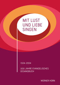 Mit Lust und Liebe singen