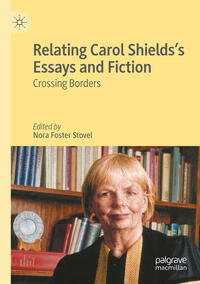 Relating Carol Shields’s Essays and Fiction