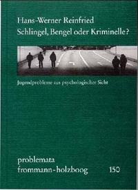 Schlingel, Bengel oder Kriminelle?